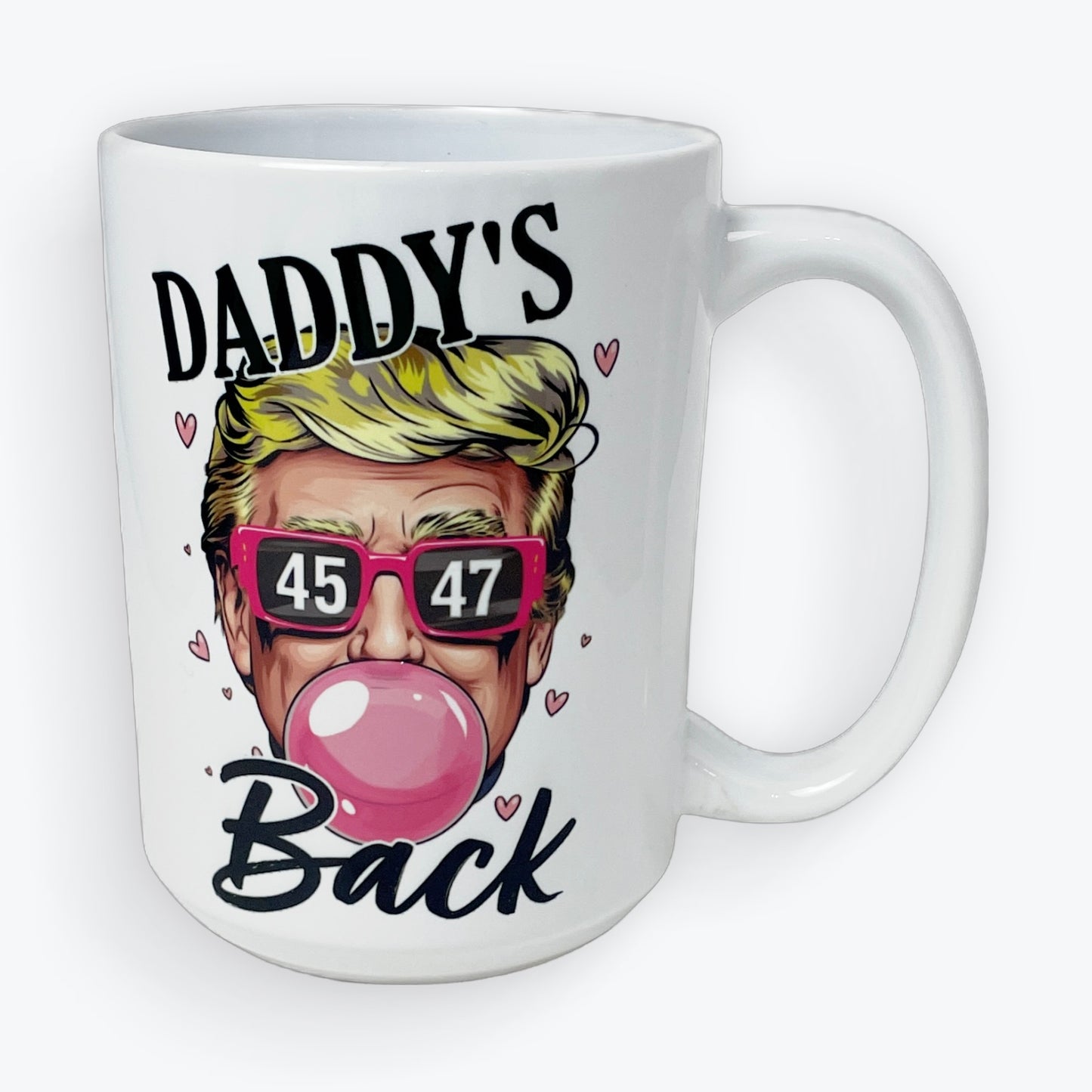 Trump Daddy's Back Coffee Cup