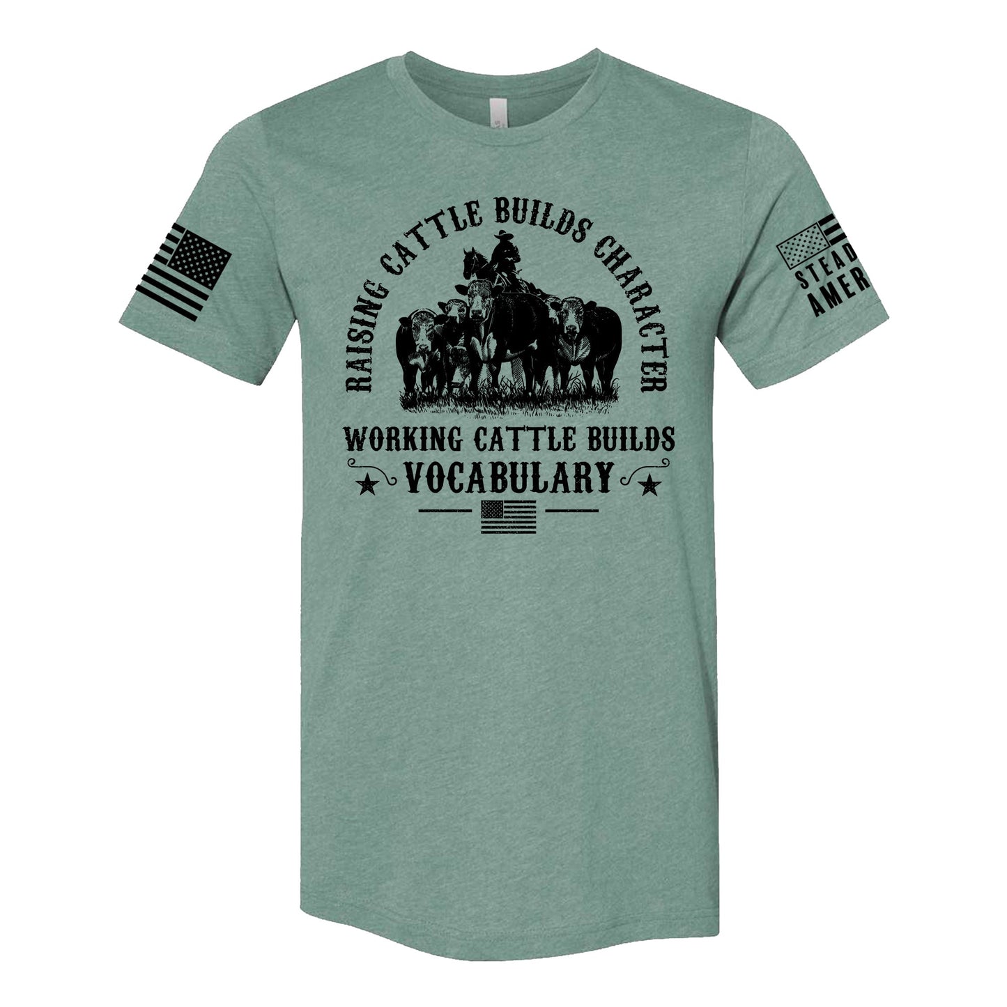 Heather brown and dusty blue unisex t-shirt with bold "Working Cattle Builds Vocabulary" design, American flag and Steadfast American logo on sleeves, ranch-inspired casual wear