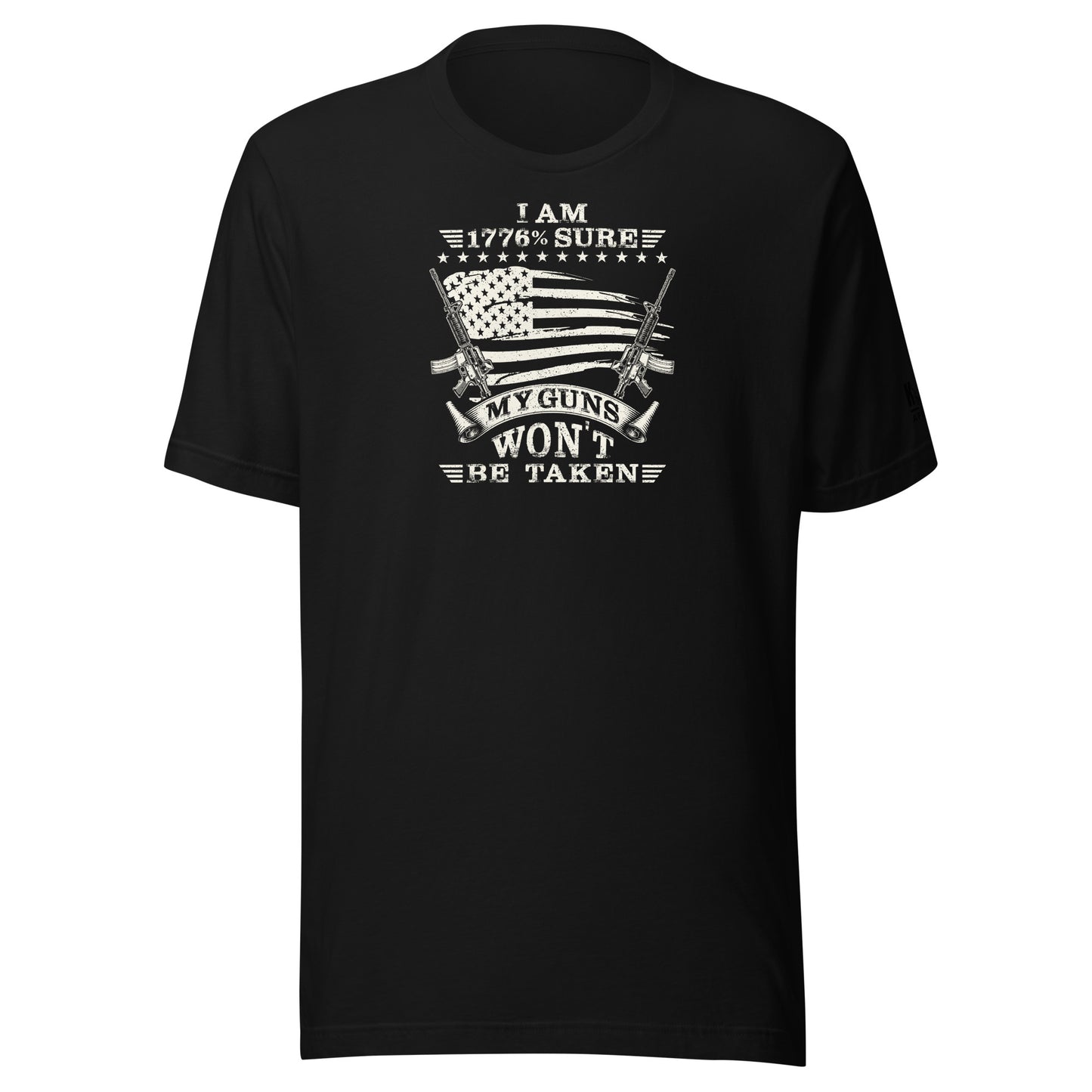 1776% Sure My Guns Won't Be Taken, Short Sleeve