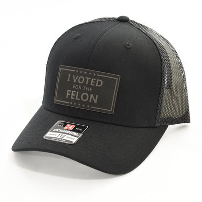 I Voted For The Felon Leather Patch Cap