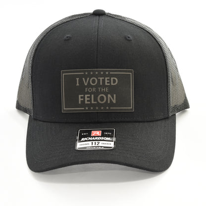 I Voted For The Felon Leather Patch Cap