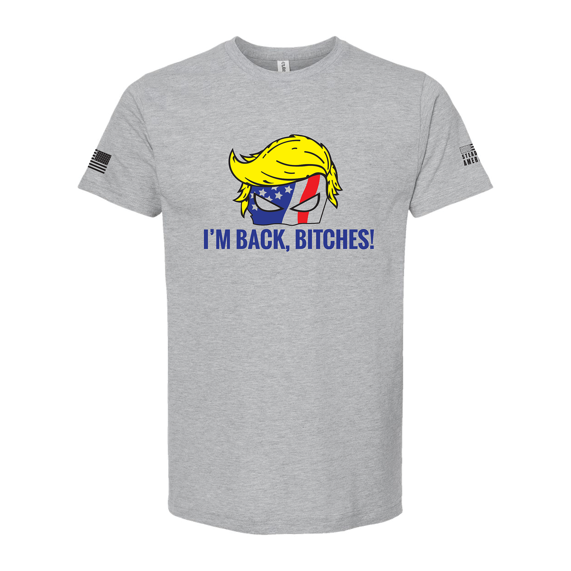 Trump I'm Back Bitches T-Shirt