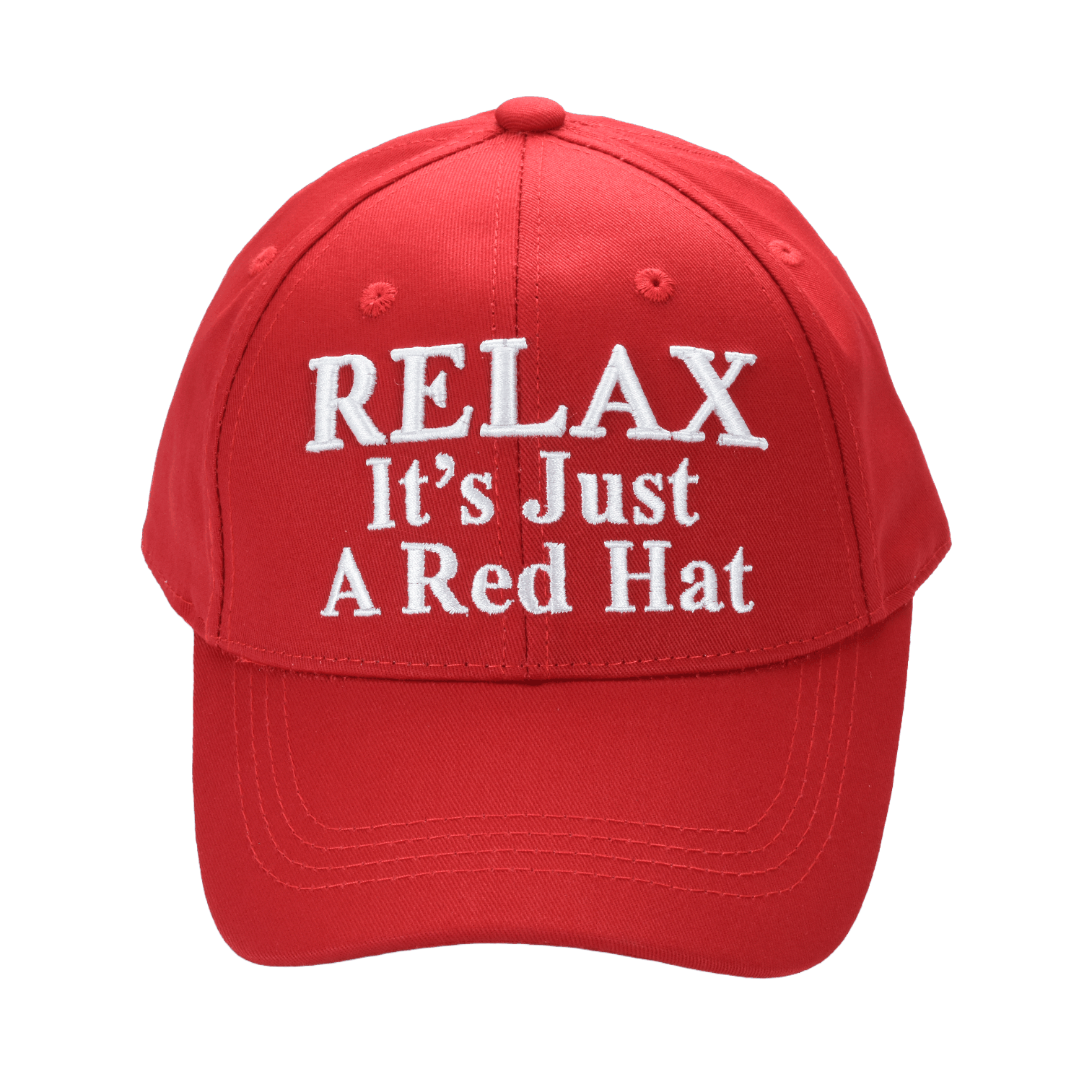 Red cotton baseball cap with white embroidered slogan "Relax It’s Just A Red Hat" and adjustable hook-and-loop strap