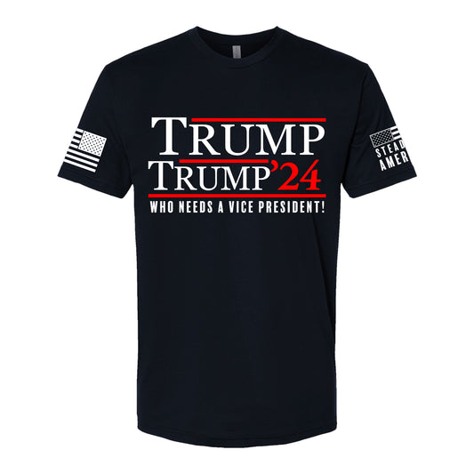 Trump / Trump '24 - Who Needs A Vice President! T-Shirt