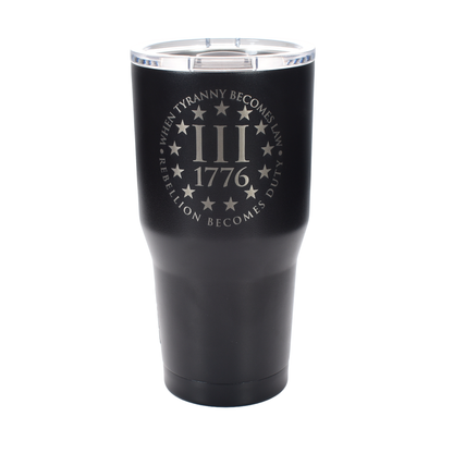 When Tyranny Becomes Law Tumbler – 20 oz Matte Black “Rebellion Becomes Duty” Travel Mug
