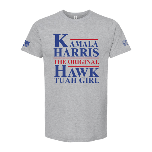 Kamala Harris The Original Hawk Tuah Girl T-Shirt