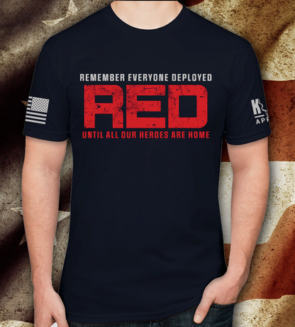 Remember Everyone Deployed (R.E.D.) Until All Our Heroes Are Home T-Shirt