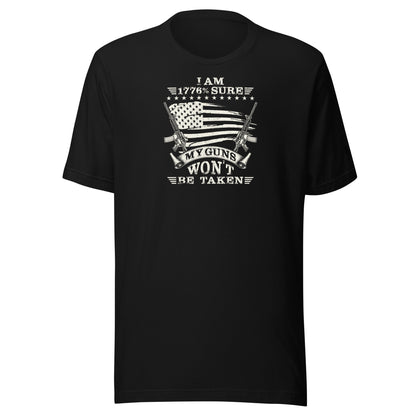 1776% Sure My Guns Won't Be Taken, Short Sleeve